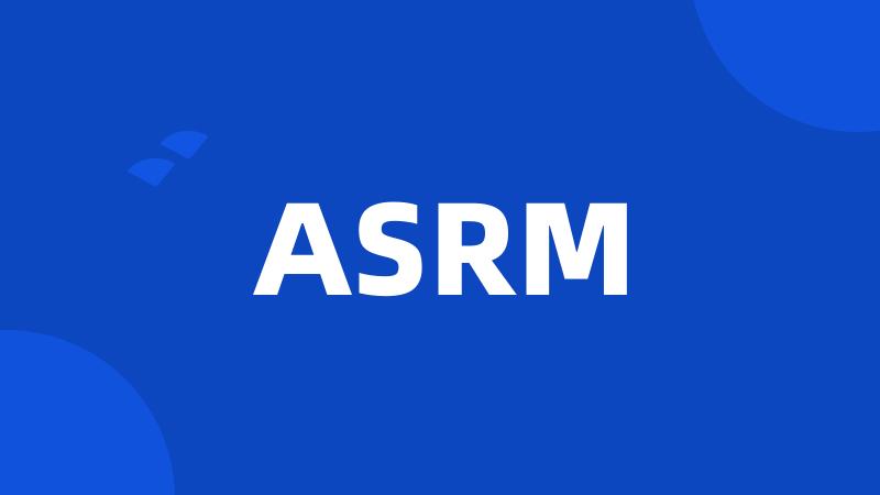 ASRM