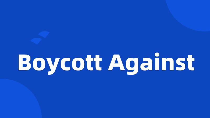 Boycott Against