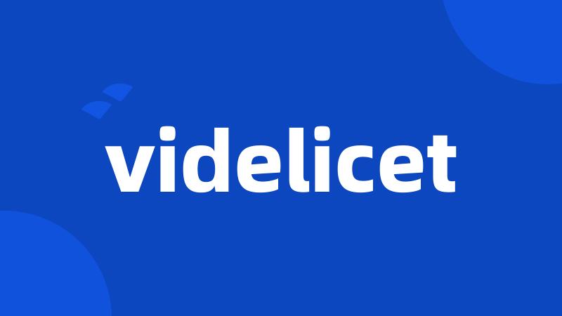 videlicet