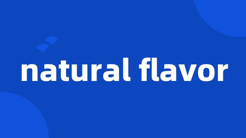 natural flavor