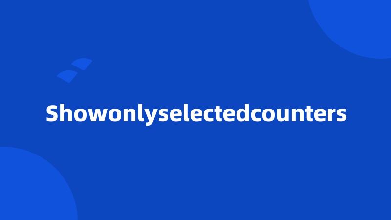 Showonlyselectedcounters