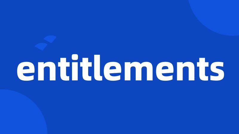 entitlements