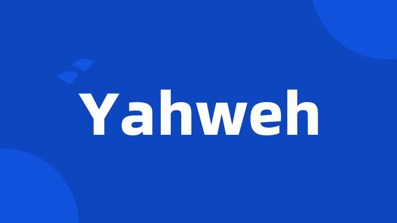 Yahweh