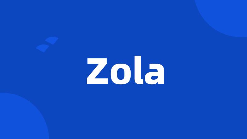 Zola