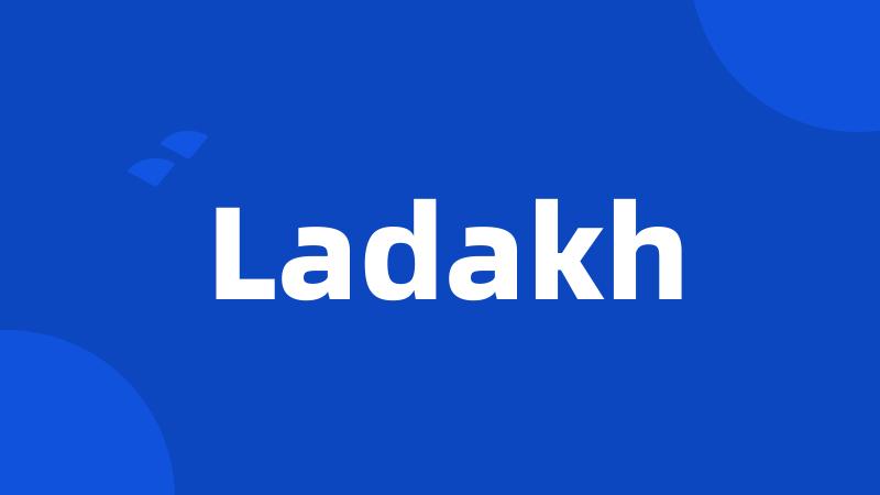 Ladakh