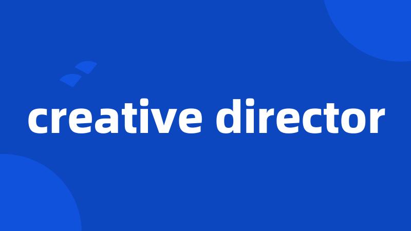 creative director