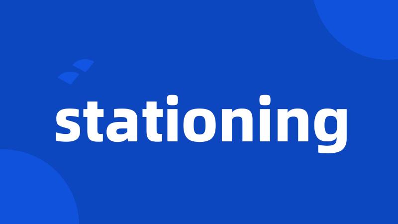 stationing