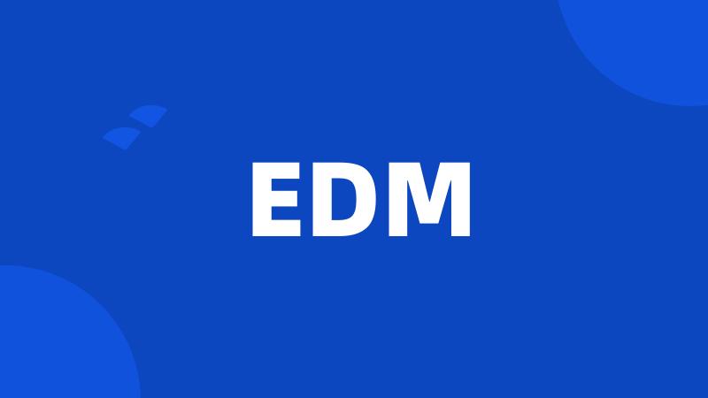 EDM