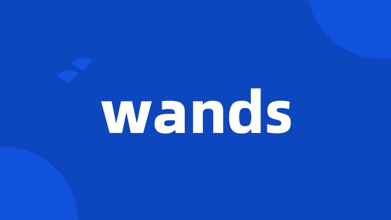 wands