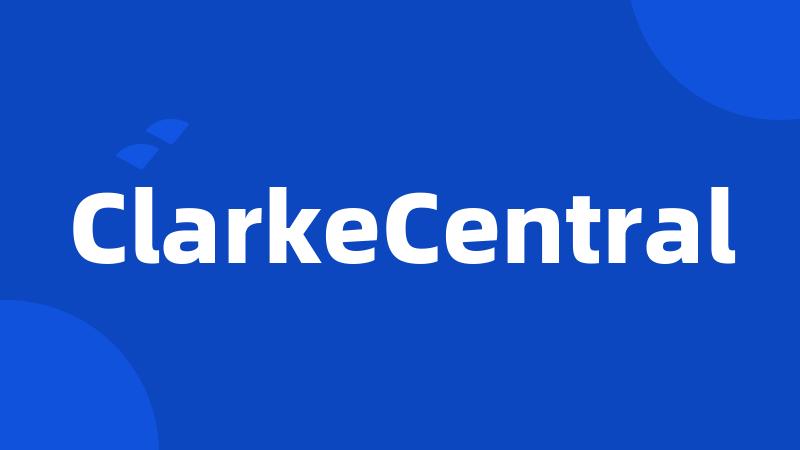 ClarkeCentral