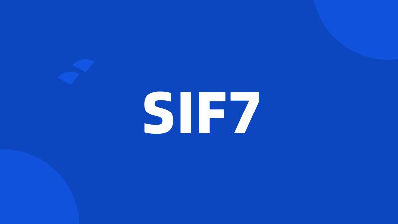 SIF7