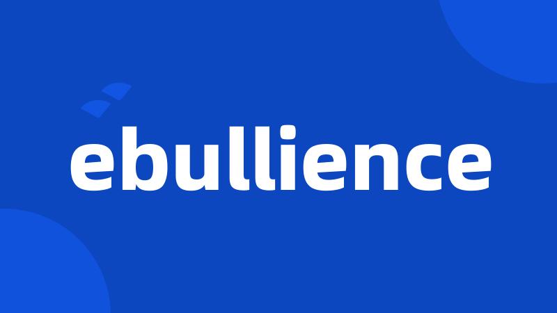 ebullience