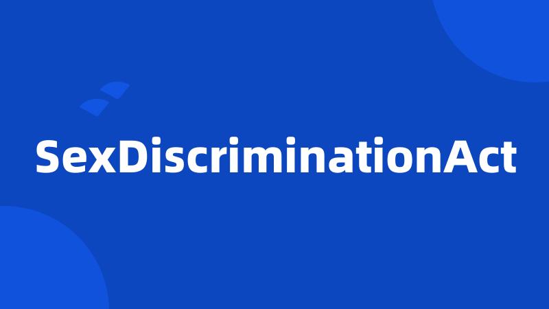 SexDiscriminationAct