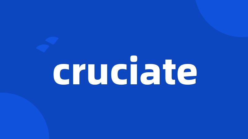 cruciate