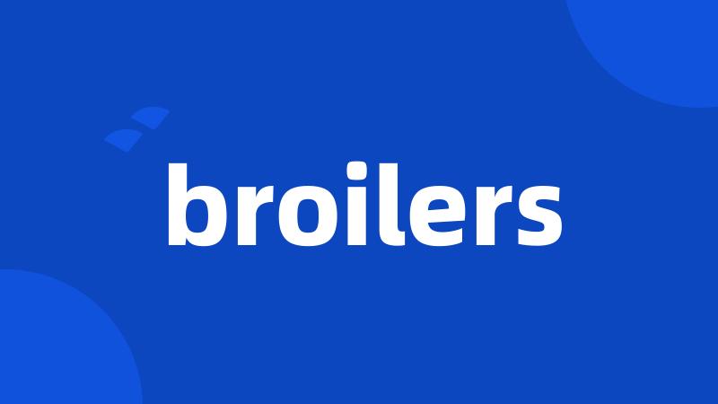 broilers