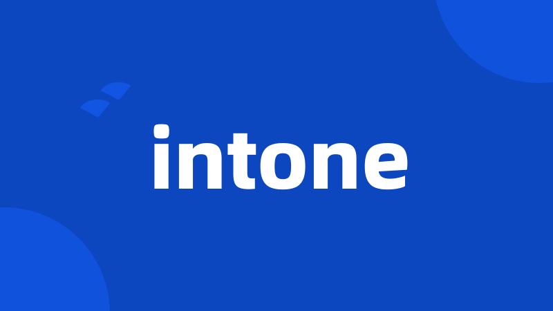 intone