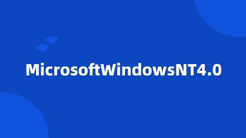 MicrosoftWindowsNT4.0