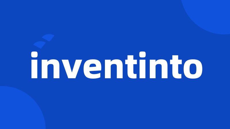 inventinto