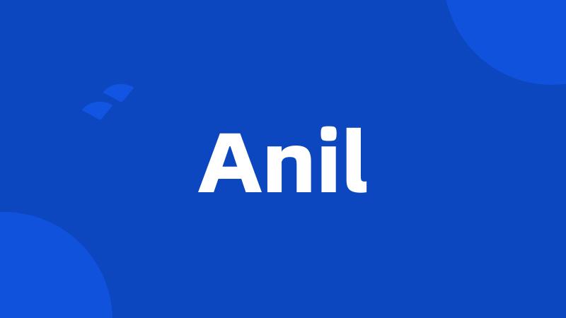 Anil