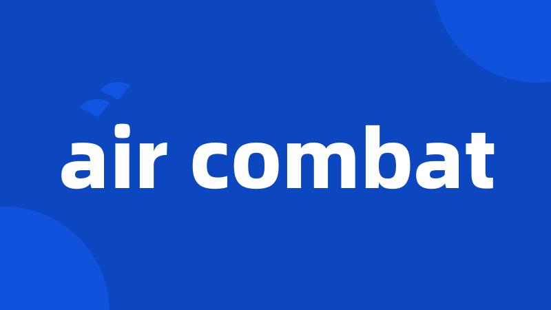 air combat