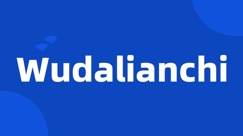 Wudalianchi