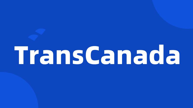 TransCanada