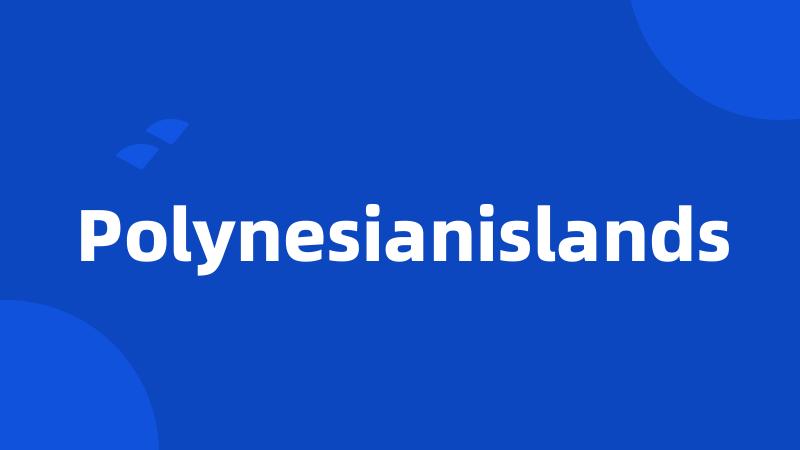 Polynesianislands