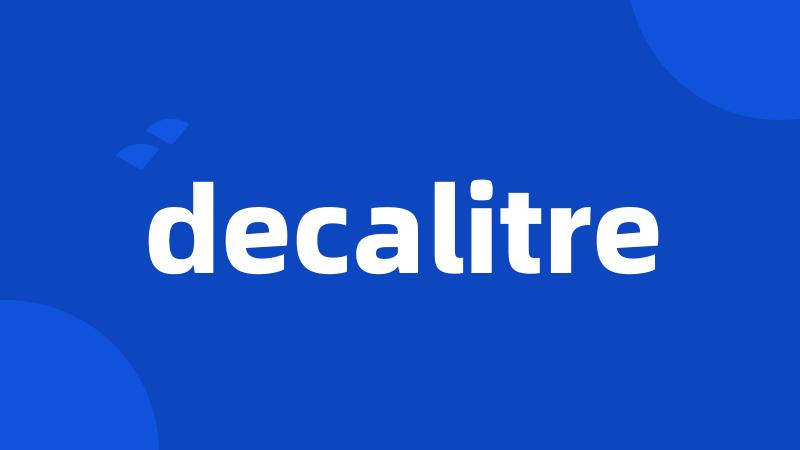 decalitre