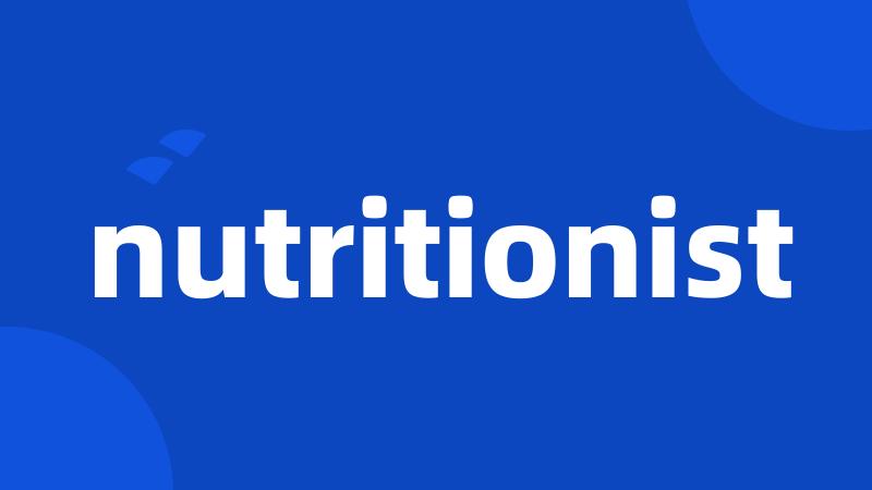 nutritionist