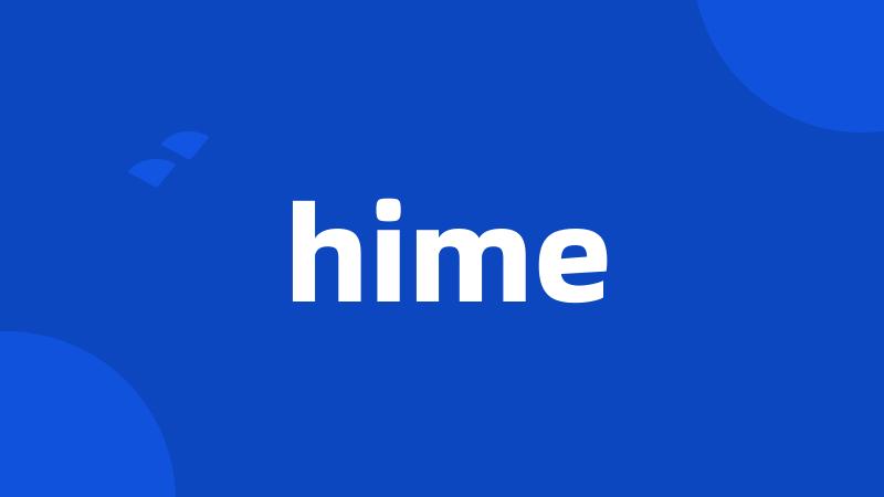 hime