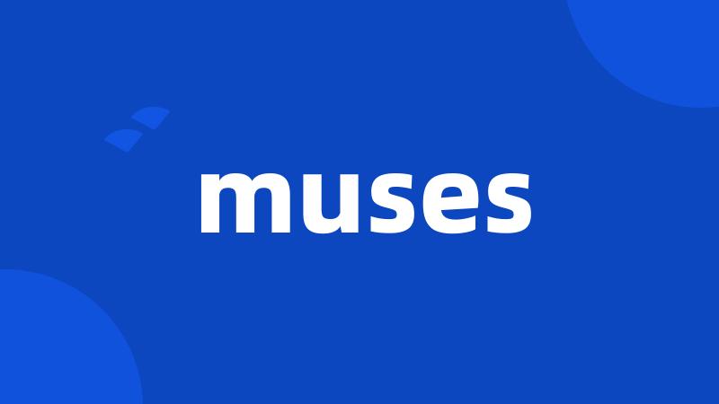 muses