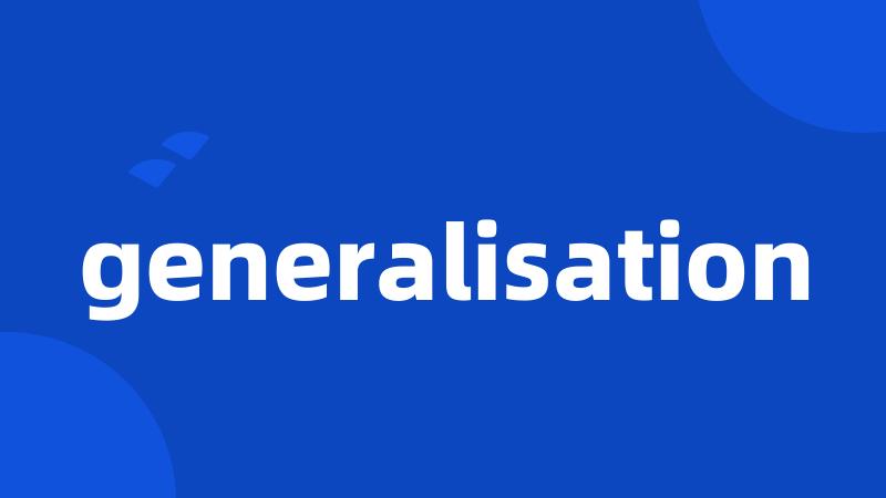 generalisation