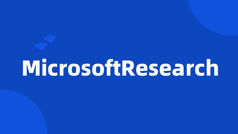 MicrosoftResearch