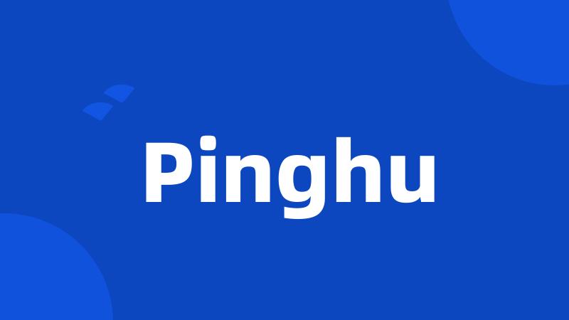 Pinghu