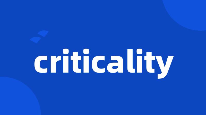 criticality