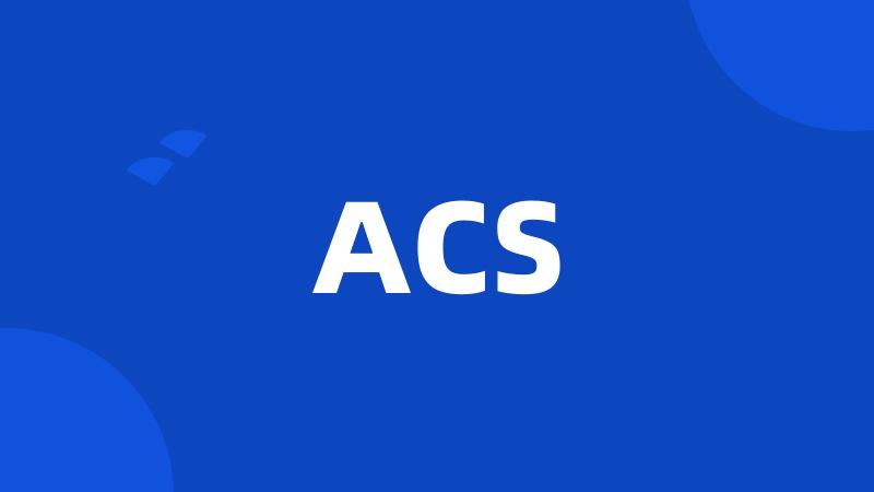 ACS