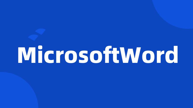 MicrosoftWord