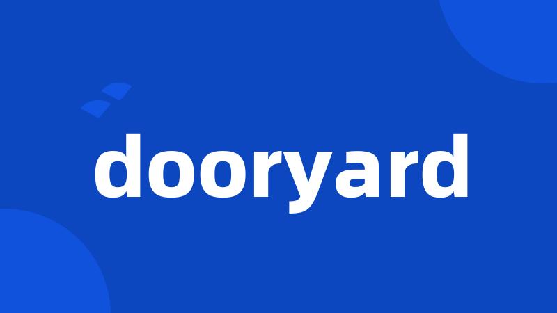 dooryard