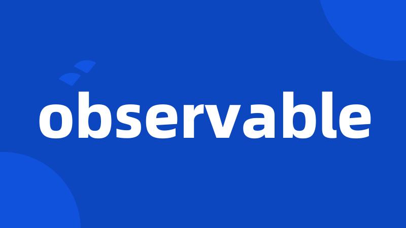 observable