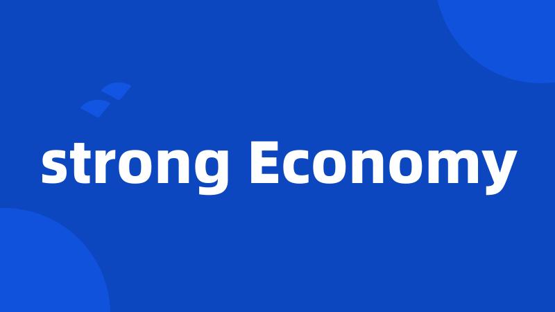 strong Economy