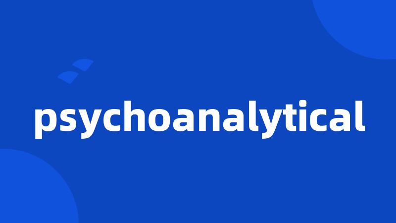psychoanalytical