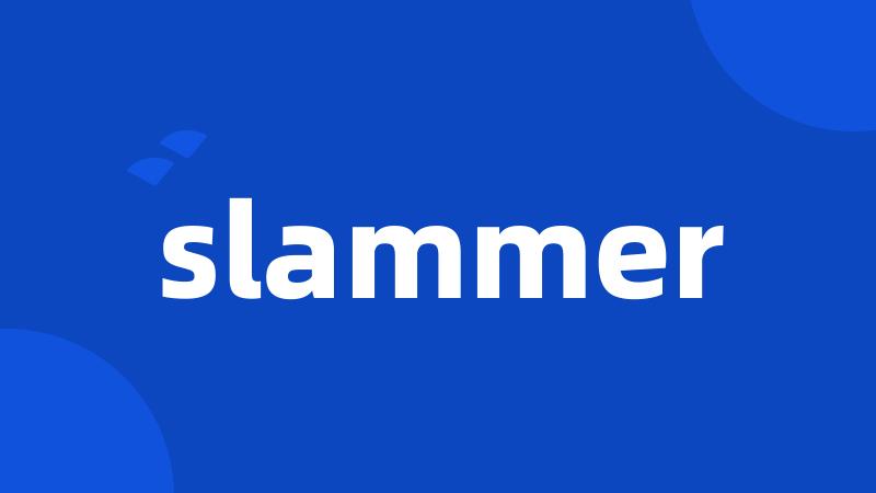 slammer