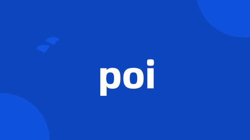 poi