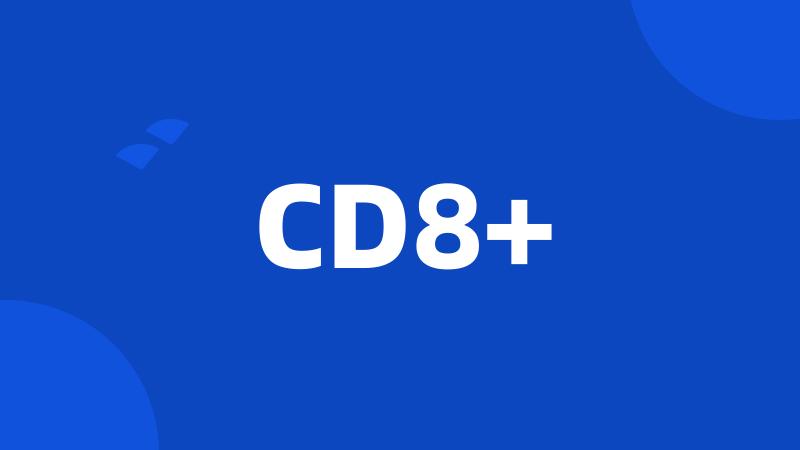 CD8+