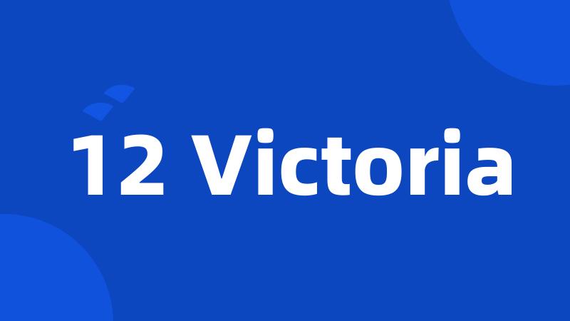 12 Victoria