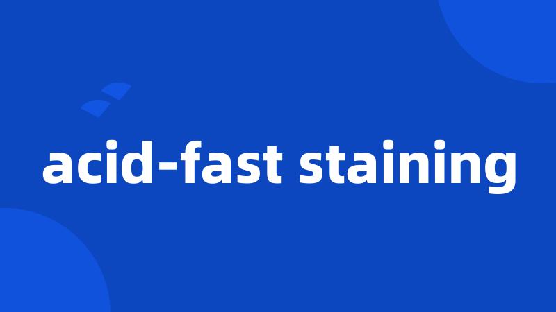 acid-fast staining