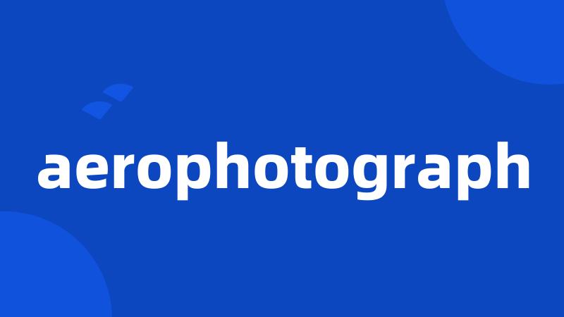 aerophotograph