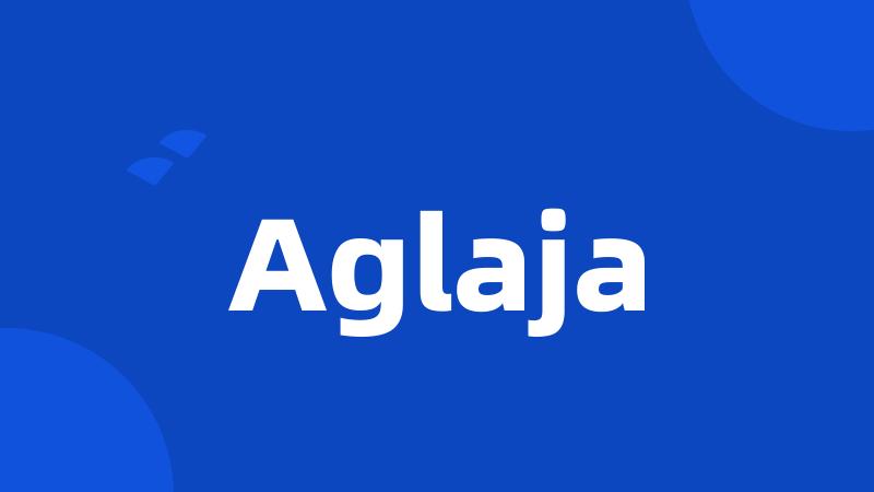 Aglaja