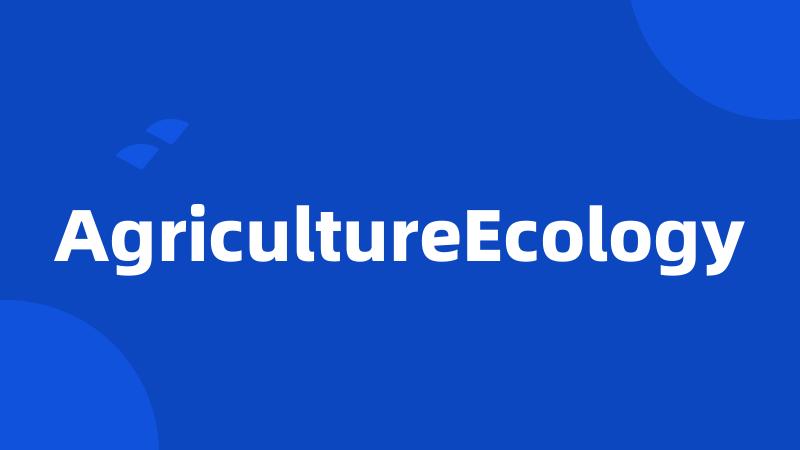 AgricultureEcology