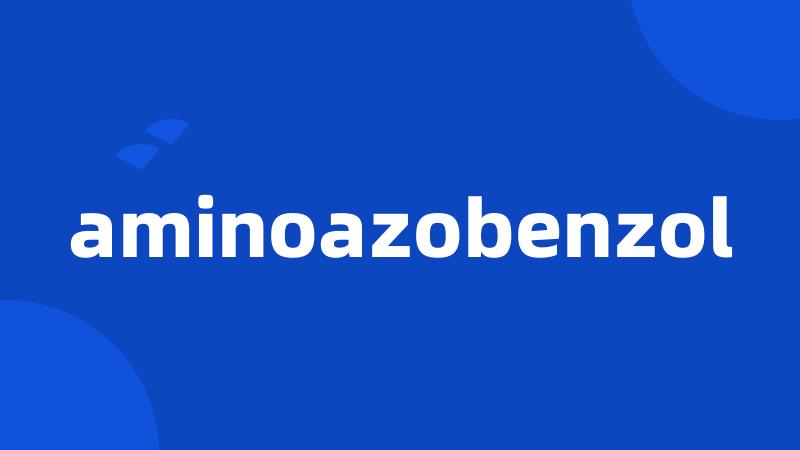 aminoazobenzol